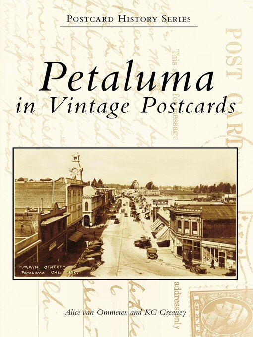 Title details for Petaluma in Vintage Postcards by Alice van Ommeren - Available